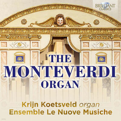 Krijn Koetsveld ׺  - ׺ ô  ǰ (The Monteverdi Organ) 