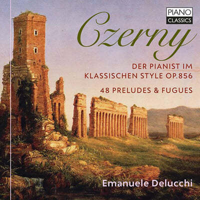 Emanuele Delucchi ü:   ǾƴϽƮ -  Ǫ (Czerny: Der Pianist im Klassischen Style Op.856 - 48 Preludes & Fugues) 