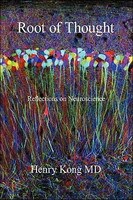 Root of Thought: Reflections on Neuroscience