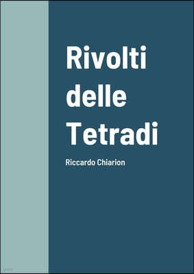 Rivolti delle Tetradi: Riccardo Chiarion