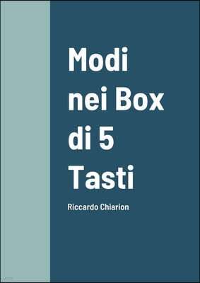 Modi nei Box di 5 Tasti: Riccardo Chiarion