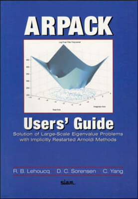 Arpack User's Guide: Solution of Large-Scale Eigenvalue Problems with Implicity Restarted Arnoldi Methods