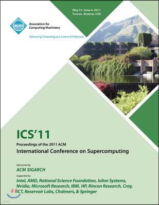 ICS 11 Proceedings of the 2011 ACM International Conference on Supercomputing