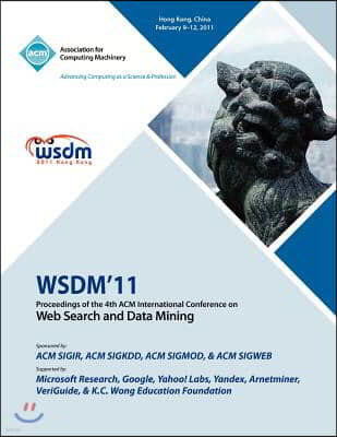 WSDM 11 Proceedings of the 4th International Conference on Web Search and Data Mining