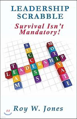 Leadership Scrabble: Survival Isn't Mandatory