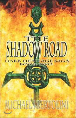 Createspace The Shadow Road: The Dark Heritage Saga