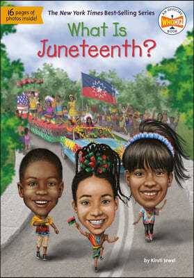 What Is Juneteenth?