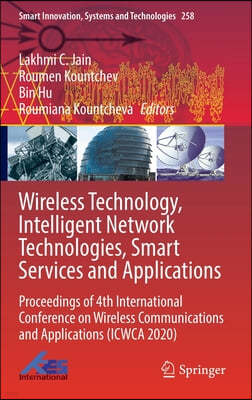 Wireless Technology, Intelligent Network Technologies, Smart Services and Applications: Proceedings of 4th International Conference on Wireless Commun