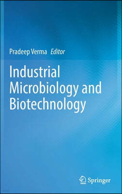 Industrial Microbiology and Biotechnology