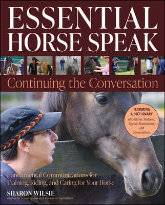 Essential Horse Speak: Continuing the Conversation