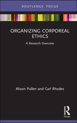 Organizing Corporeal Ethics