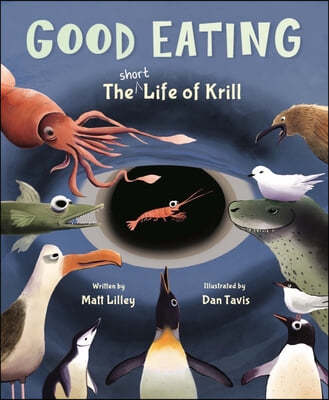 Good Eating: The Short Life of Krill