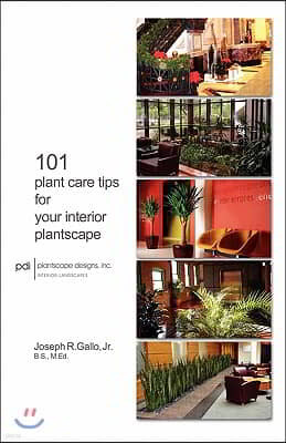 101 Plant Care Tips for Your Interior Plantscape