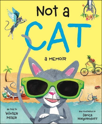 Not a Cat: A Memoir