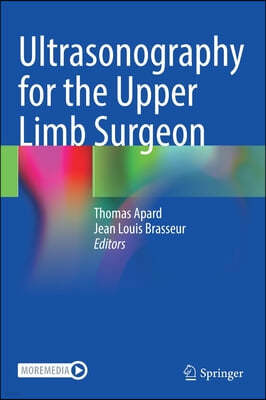 Ultrasonography for the Upper Limb Surgeon