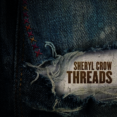 Sheryl Crow - Threads (Digipack)(CD)