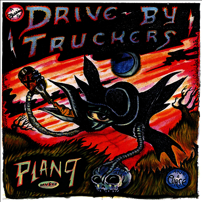 Drive-By Truckers — Plan 9 Records July 13, 2006 앨범 커버
