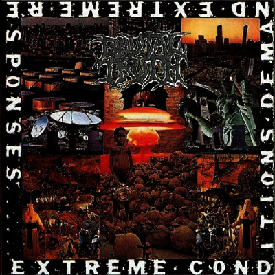 Brutal Truth — Extreme Conditions Demand Extreme Resonses 앨범 커버