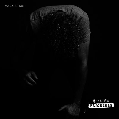 Mark Bryan — Midlife Priceless 앨범 커버