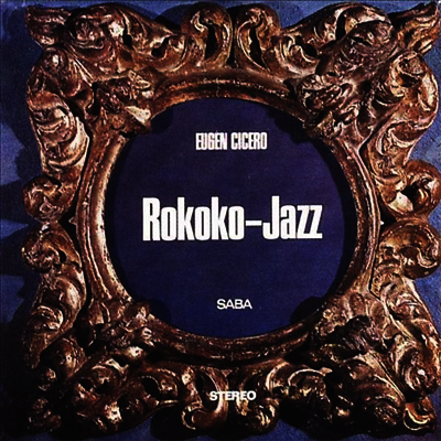 Eugen Cicero Trio - Rokoko Jazz (Remastered)(180G)(LP)