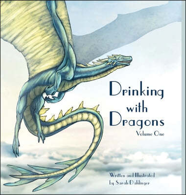 Drinking with Dragons: Volume One