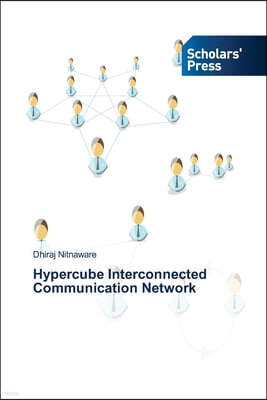 Hypercube Interconnected Communication Network