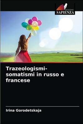 Trazeologismi-somatismi in russo e francese