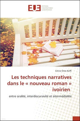 Les techniques narratives dans le nouveau roman ivoirien