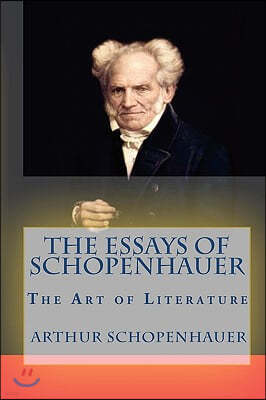 The Essays of Schopenhauer: The Art of Literature