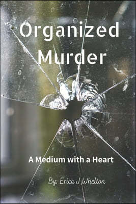 Organized Murder: A Psychic Mystery
