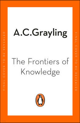 The Frontiers of Knowledge