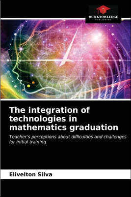 The integration of technologies in mathematics graduation