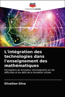 L'integration des technologies dans l'enseignement des mathematiques