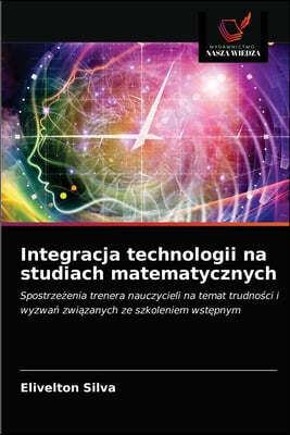 Integracja technologii na studiach matematycznych