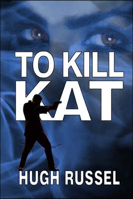 To Kill Kat