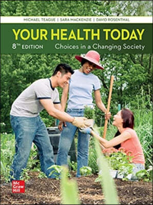 Your Health Today: Choices in a Changing Society