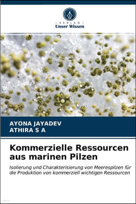 Kommerzielle Ressourcen aus marinen Pilzen