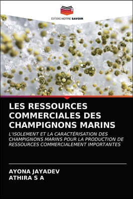 Les Ressources Commerciales Des Champignons Marins