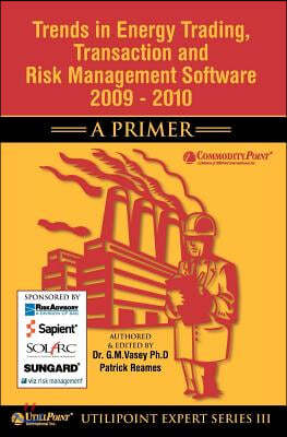 Trends in Energy Trading, Transaction and Risk Management Software 2009 - 2010