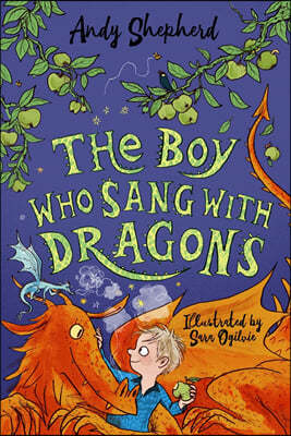 The Boy Who Grew Dragons #05 : The Boy Who Sang with Dragons