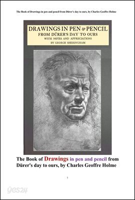 화가들의 펜과연필로 그린 그림 데생 소묘.The Book of Drawings in pen and pencil from D？rer's day to ours