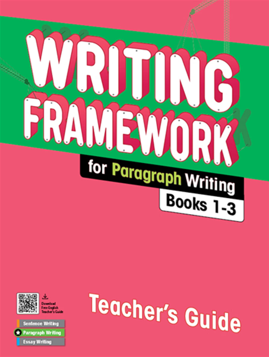 Writing Framework for Paragraph Writing Teacher's Guide