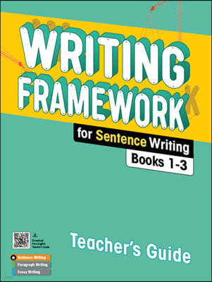 Writing Framework for Sentence Writing Teacher's Guide