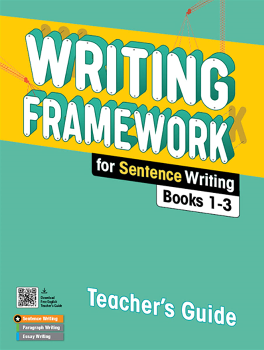 Writing Framework for Sentence Writing Teacher's Guide