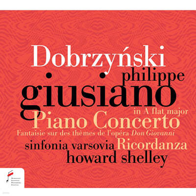Howard Shelley 도브르친스키: 피아노 협주곡, '돈 조반니' 주제에 의한 환상곡 외 (Ignacy Feliks Dobrzynski: Piano Concerto Op.2, Fantasie Op.59)