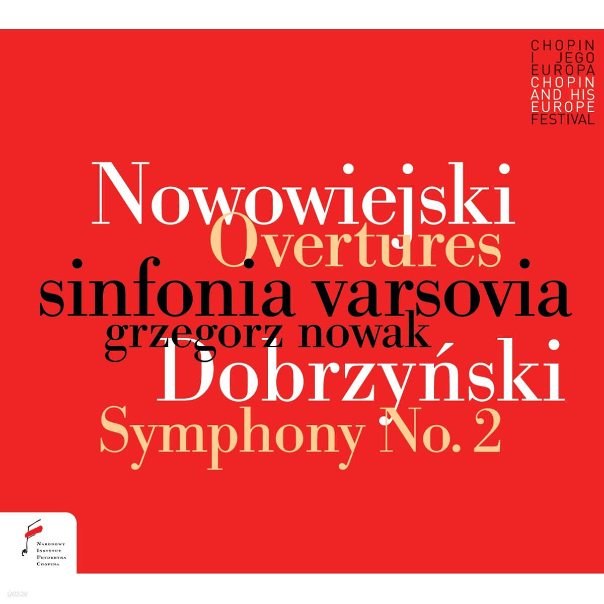 Grzegorz Nowak 노보비에이스키: 발레와 오페라 서곡 / 도르친스키: 교향곡 2번 (Nowowiejski: Overtures / Dobrzynski: Symphony Op.15) 