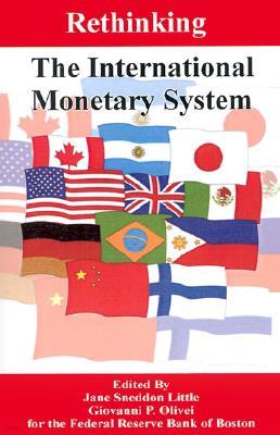 Rethinking the International Monetary System