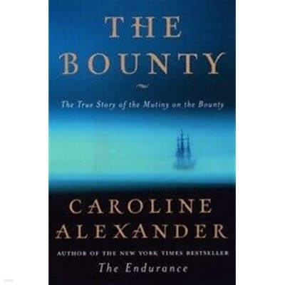 The Bounty: The True Story of the Mutiny on the Bounty