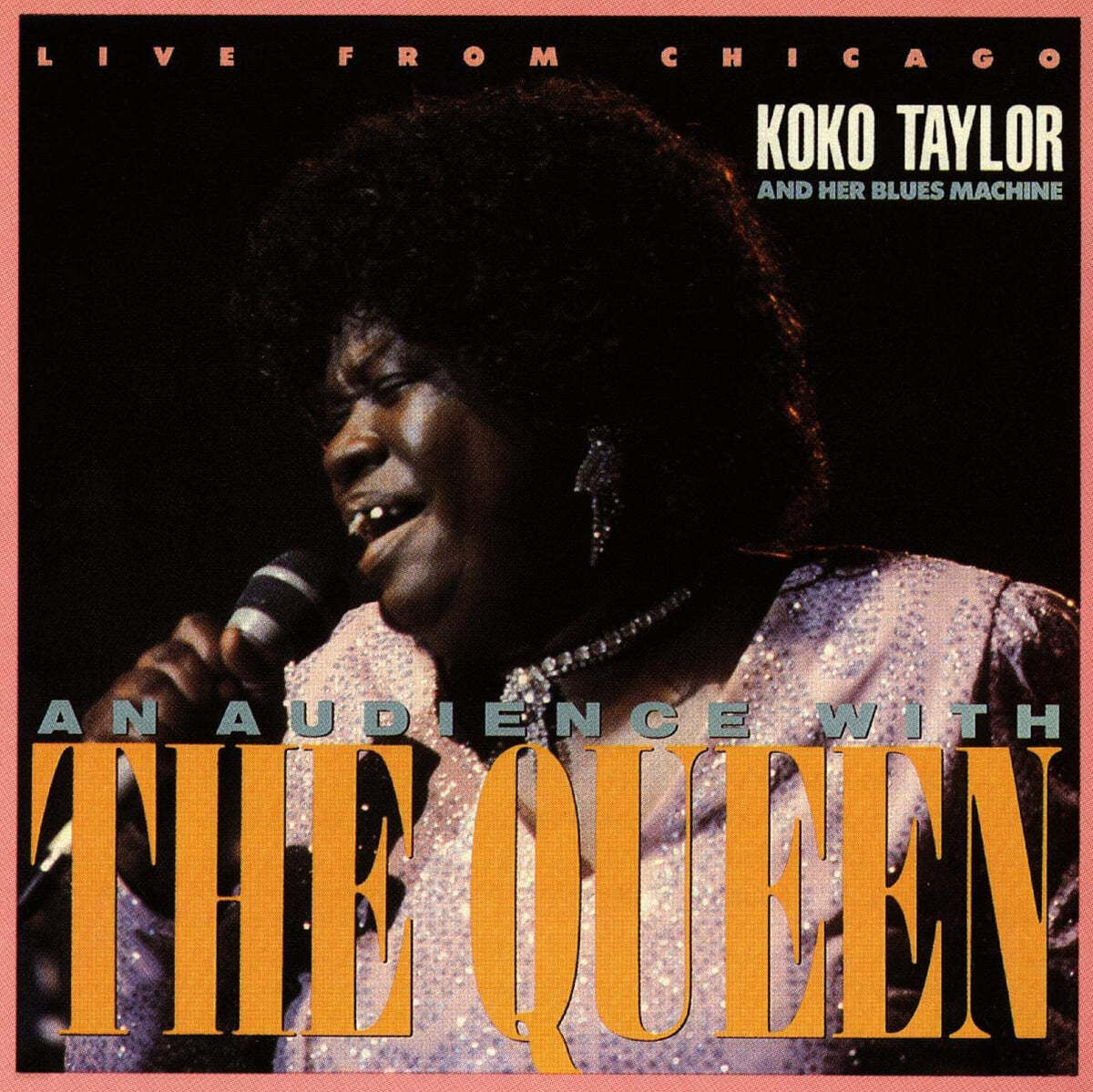 Koko Taylor (코코 테일러) - Live From Chicago : An Audience With The Queen