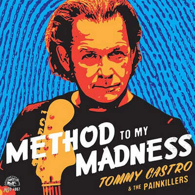 Tommy Castro & The Painkillers — Method To My Madness 앨범 커버
